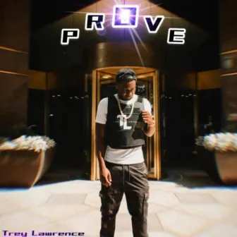 Prove by Trey Lawrence