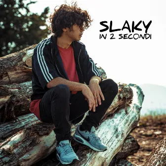 in 2 secondi by Slaky