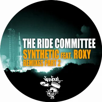 Synthetic (feat. Roxy) [Remixes Part 2] by The Ride Committee