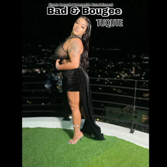 Bad and bougee