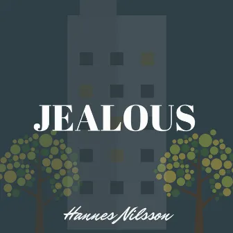 Jealous by Hannes Nilsson