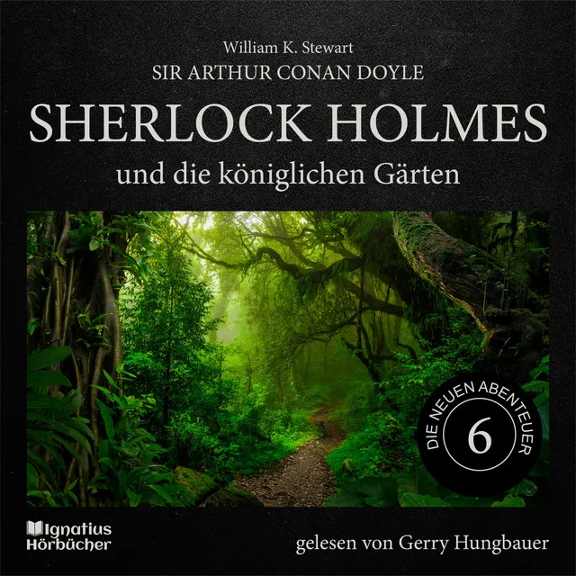 Kapitel 9 - Sherlock Holmes und die königlichen Gärten (Die neuen Abenteuer, Folge 6)