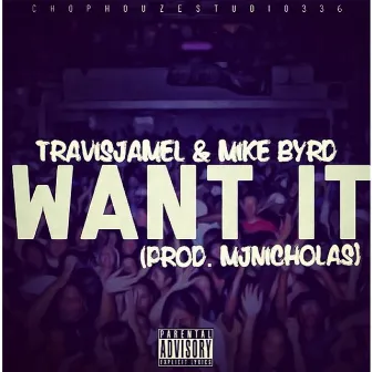 What I Want (feat. Mike Byrd) by Travisjamel