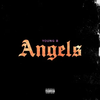 Angels by Young B