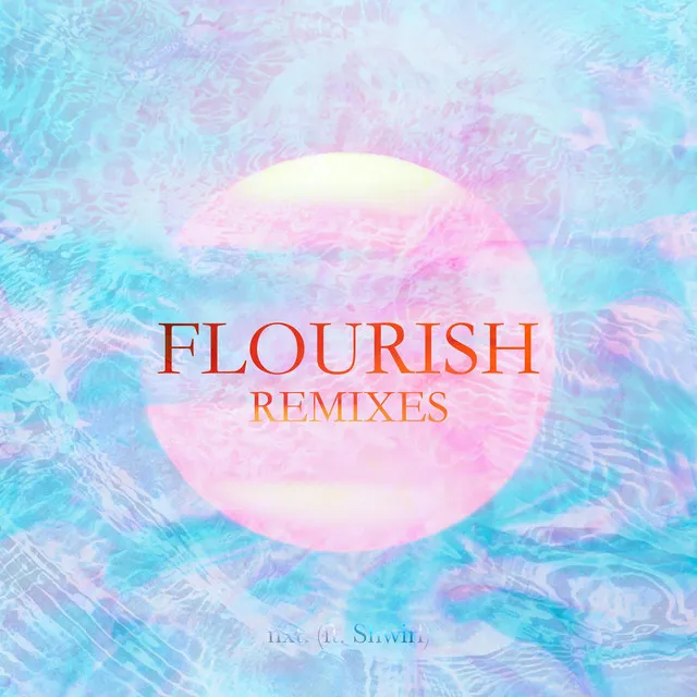 Flourish (bh Remix)