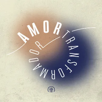 Amor Transformador by ibab celebração