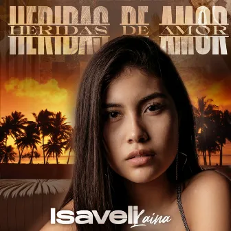 Heridas de Amor by Isaveli Laina