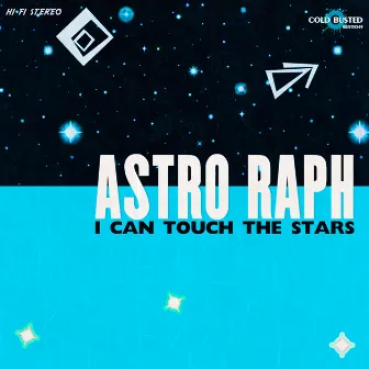 I Can Touch The Stars by Astro Raph