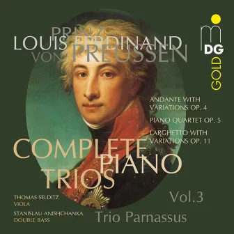 Louis Ferdinand: Complete Piano Trios, Vol. 3 by Thomas Selditz