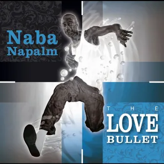 The Love Bullet by Naba Napalm