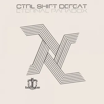 Eternal Paradox by CTRL SHIFT DEFEAT