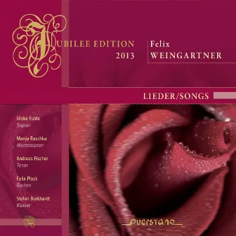 Felix Weingartner Lieder by Manja Raschke