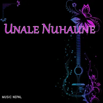 Unale Nuhaune by Madan Dipbim