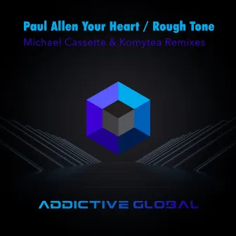 Your Heart / Rough Tone by Paul Allen