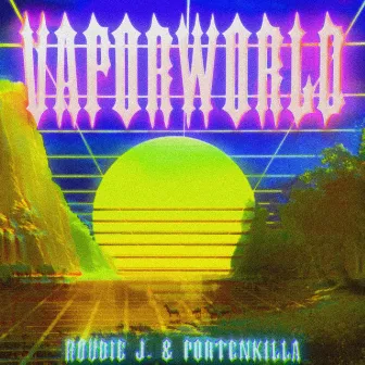 VAPORWORLD by Roudie J.