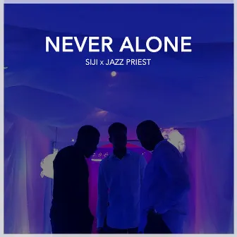 Never Alone by Siji