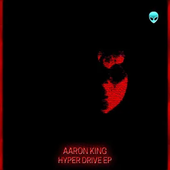 Hyper Drive EP by Aaron King