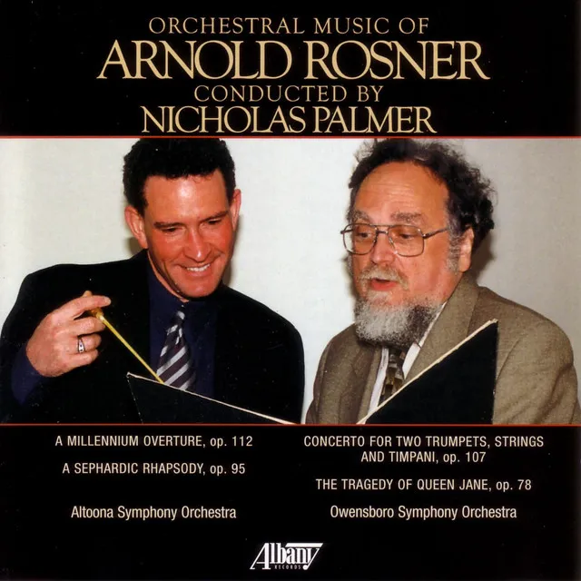 Orchestral Music of Arnold Rosner, Vol. I