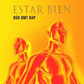 Estar Bien by Dúo DMT Rap