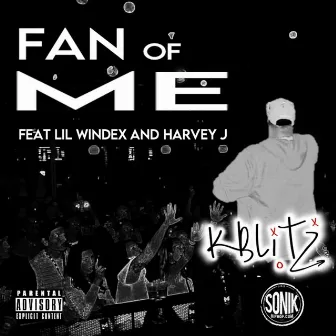 FAN OF ME by K-Blitz