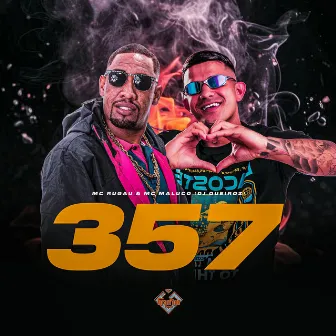 357 by MC MALUCO