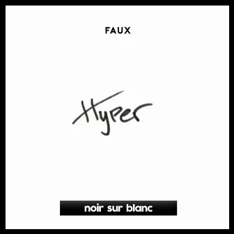 Hyper by FAUX