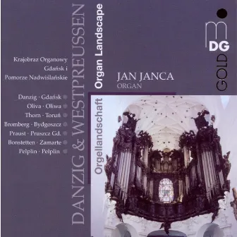 Organ Landscape: Danzig-Westpreussen by Jan Janca