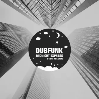 Midnight Express by Dubfunk