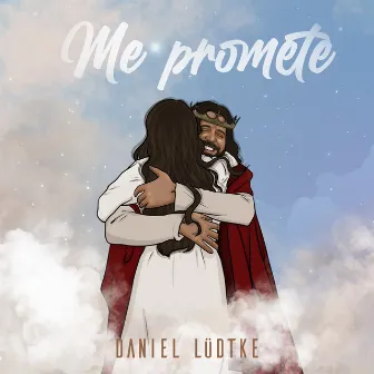 Me Promete by Daniel Lüdtke