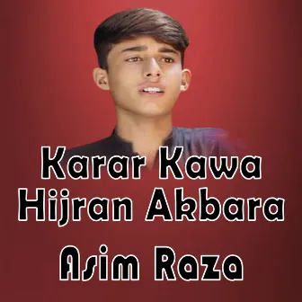 Karar Kawa Hijran Akbara by Asim Raza