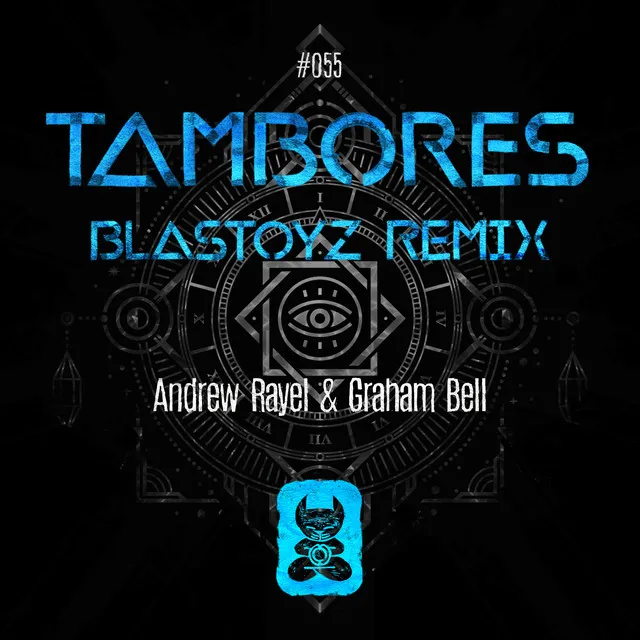 Tambores - Blastoyz Extended Remix