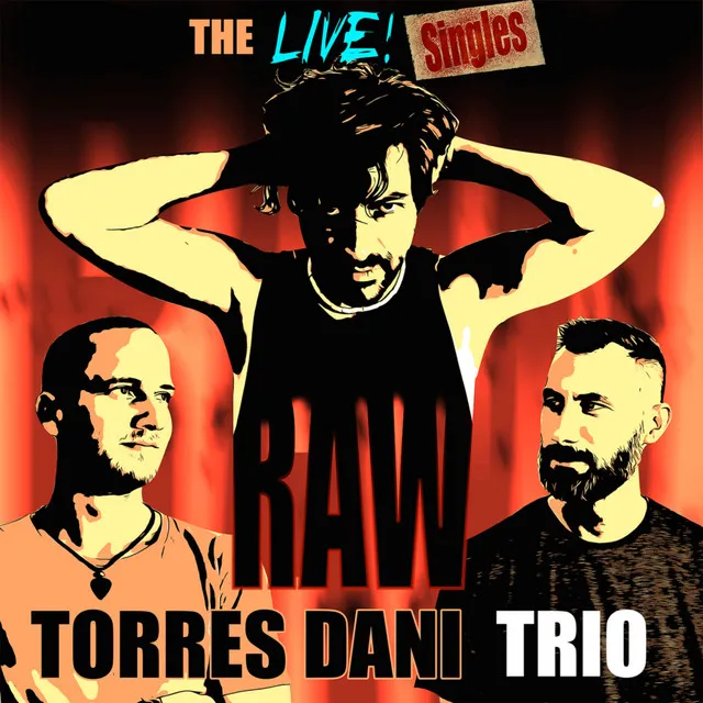 RAW / The Live Singles (TRIO)