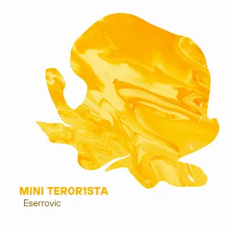 Mini Ter0R1Sta by Eserrovic