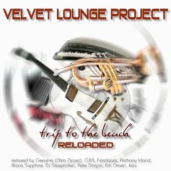 Trip To The Beach - Reloaded by Velvet Lounge Project