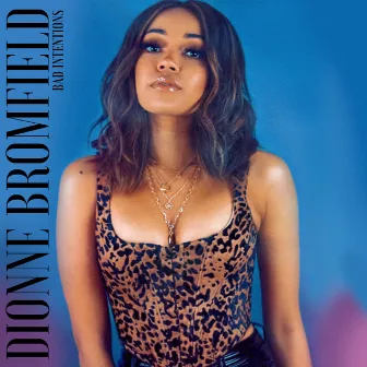 Bad Intentions by Dionne Bromfield