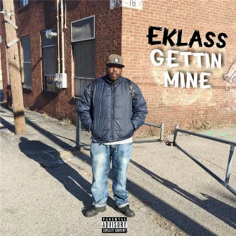 Gettin Mine by E-Klass