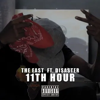 11th Hour by The East