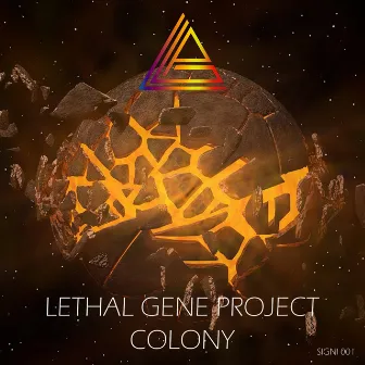 Colony by Lethal Gene Project