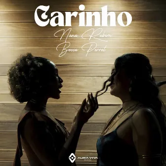 Carinho by Nana Rubim