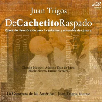 DeCachetitoRaspado by Camerata de las Américas