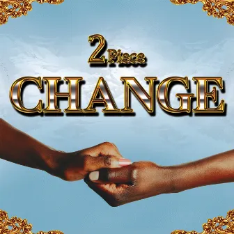 CHANGE by 2piece