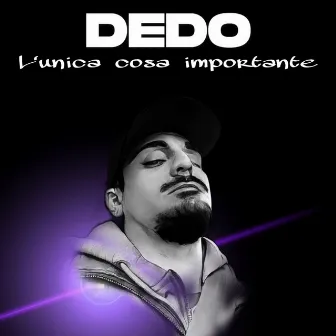 L'Unica Cosa Importante by Dedo