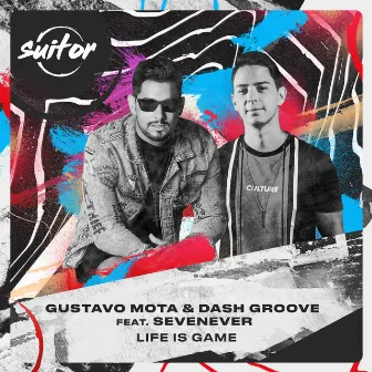 Life is Game by Dash Groove