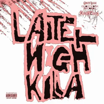 Late Night Killa by Grey Lean