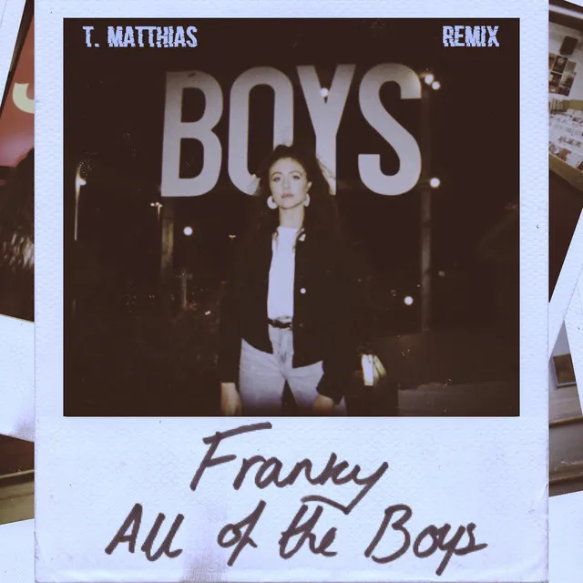 All Of The Boys (T. Matthias Remix)