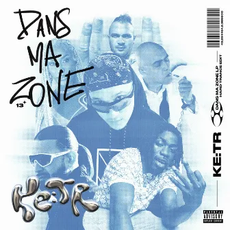 Dans ma zone by KE:TR