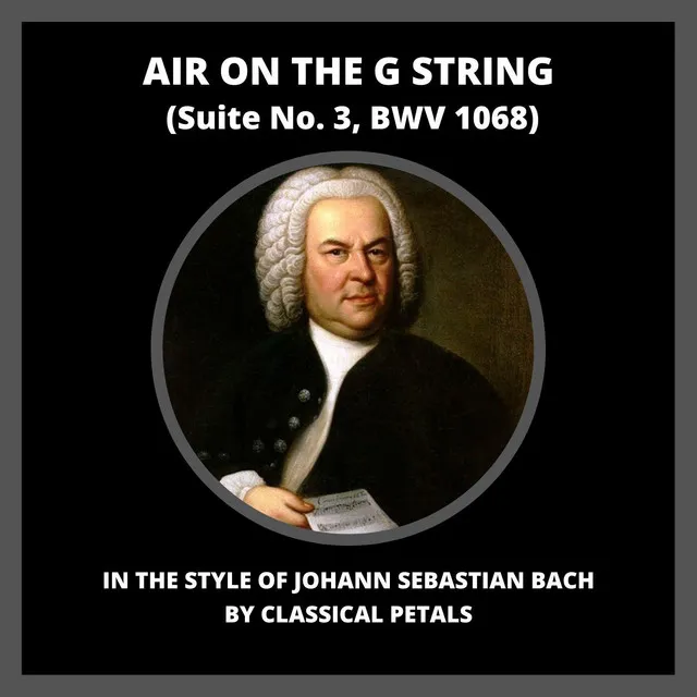 Suite No. 3, BWV 1068 "Air on the G String"