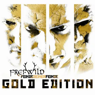 Feinde deiner Feinde (Gold Edition) by Frei.Wild