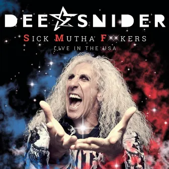 S.M.F.: Live in the USA by Dee Snider