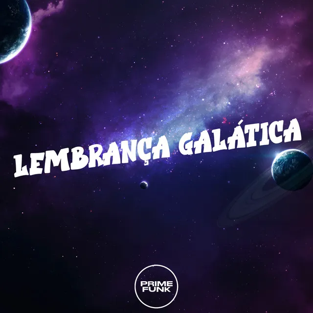 LEMBRANÇA GALÁTICA